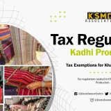Tax-regulations-related-to-Khadi-and-Khadi-Production